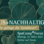 Der 1. SpaCamp Focus Day findet am 22. März online über zoom statt. Das Thema dabei: Luxus + Nachhaltigkeit. Bild: SC/Adobe Stock/vectortwins