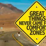 Große Dinge entstehen nicht aus der Komfortzone! Foto: AdobeStock/gustavofrazao